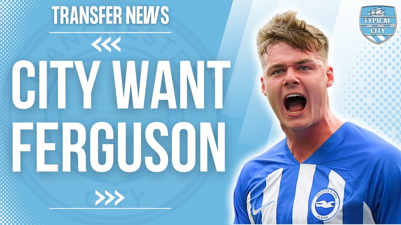 Manchester City Want Evan Ferguson! Man City Transfer News